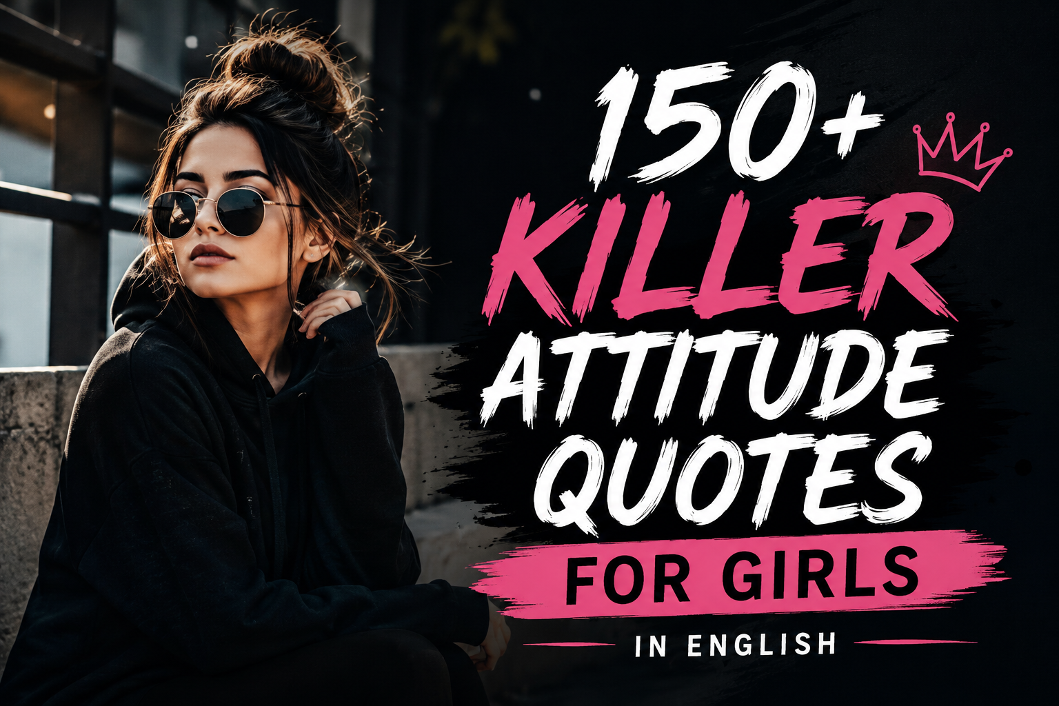 Killer Attitude Quotes for Girls in English